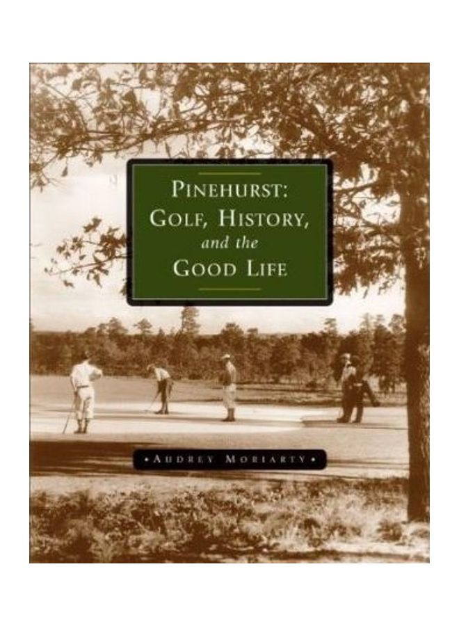 Pinehurst Hardcover English by Audrey Moriarty 