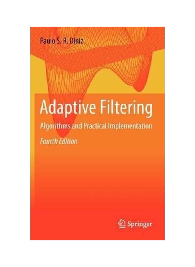 Adaptive Filtering: Algorithms and Practical Implementation hardcover english 