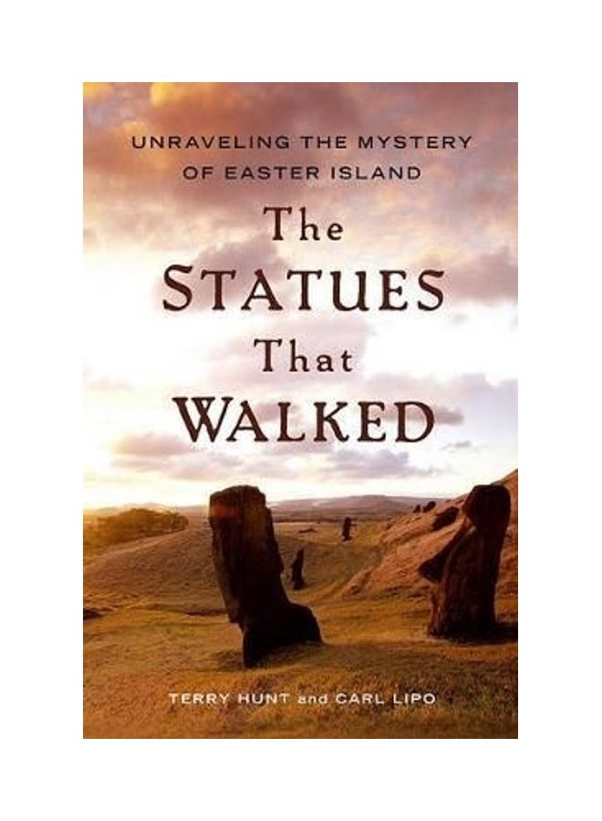 TheThe Statues that Walked: Unraveling the Mystery of Easter Island hardcover english 