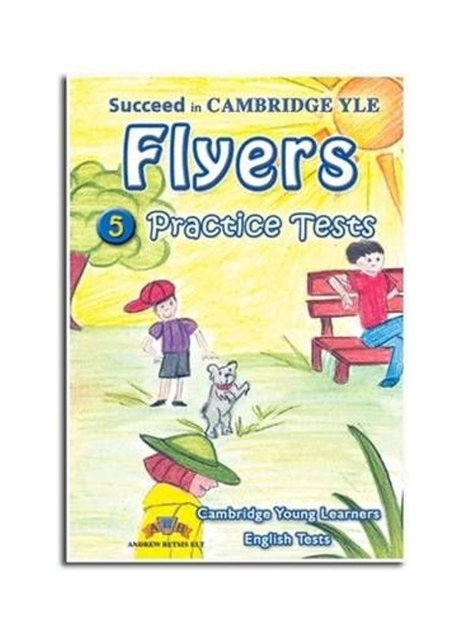 Succeed In Cambridge YLE: Flyers: 5 Practice Tests Paperback English