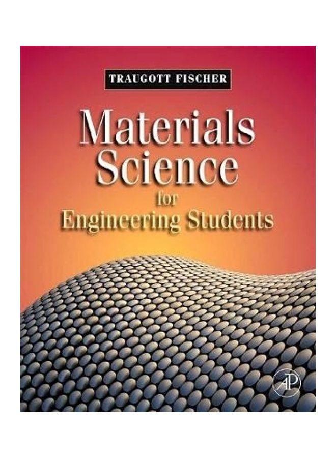 Materials Science for Engineering Students Hardcover English by Traugott Fischer 