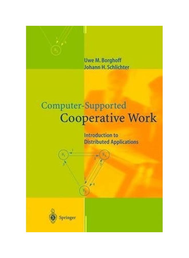 Computer-Supported Cooperative Work: Introduction to Distributed Applications Hardcover English by Uwe M. Borghoff 