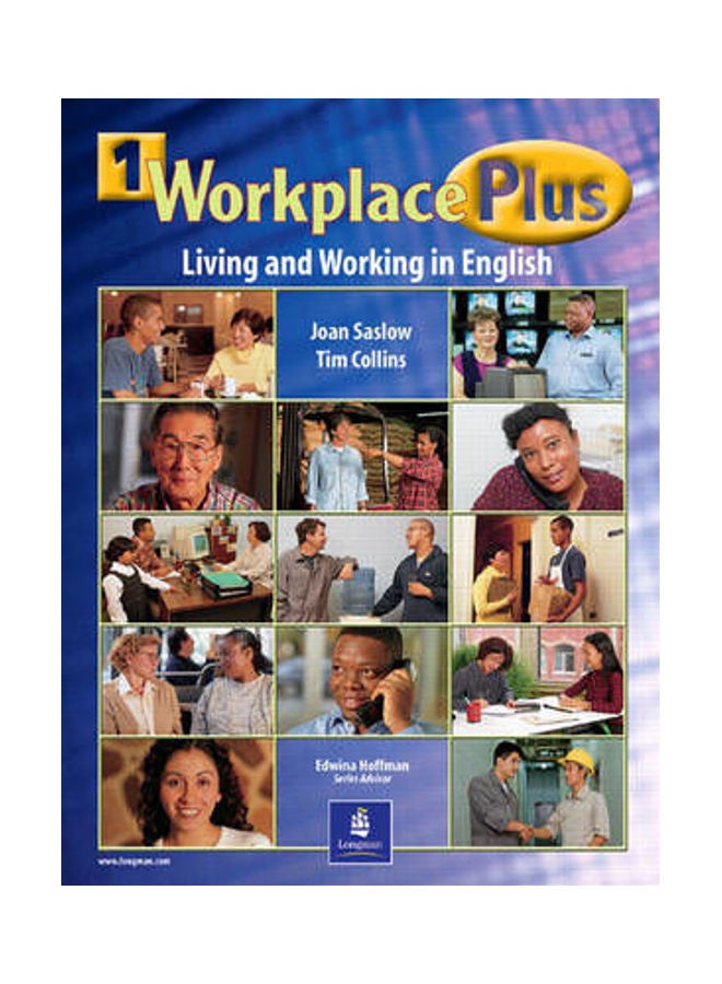 Workplace Plus: Living and Working in English Paperback English by Joan M Saslow 
