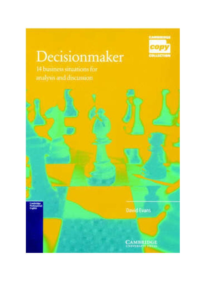 Decisionmaker: 14 Business Situations for Analysis and Discussion Spiral Bound English by David Evans