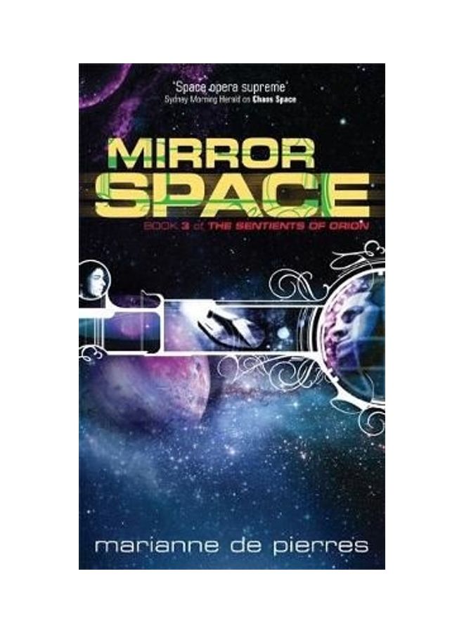 Mirror Space Book Three Of The Sentients Of Orion paperback english