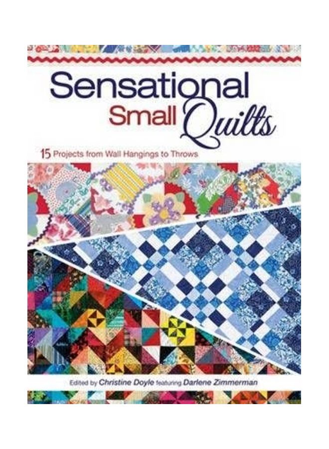 Sensational Small Quilts 15 Projects from Wall Hangings to Throws Paperback English by Krause Publications Crafts Books