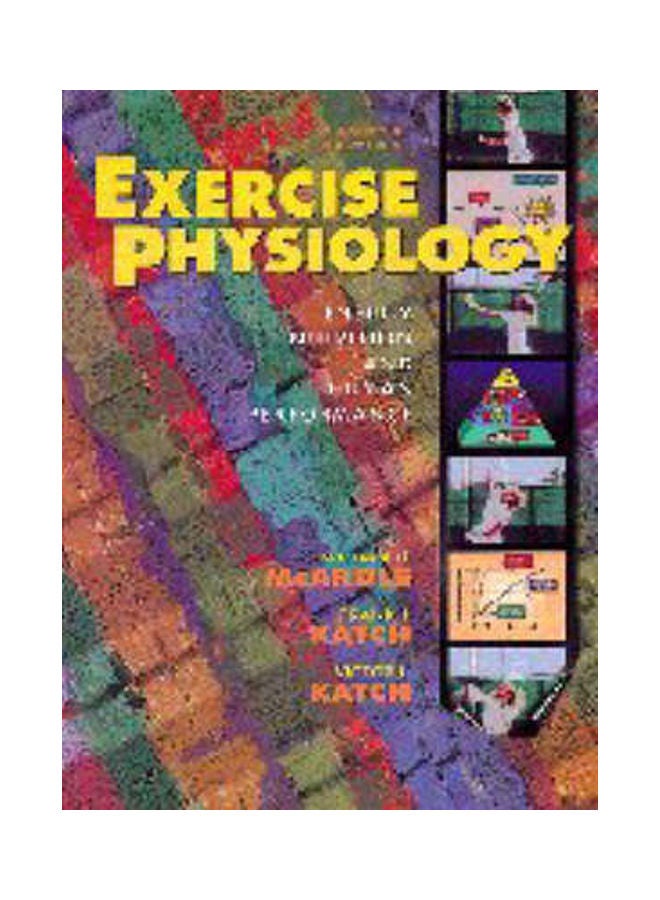 Exercise Physiology: Energy, Nutrition And Human Performance Hardcover English by William D. McArdle, BS, M.Ed, PhD 