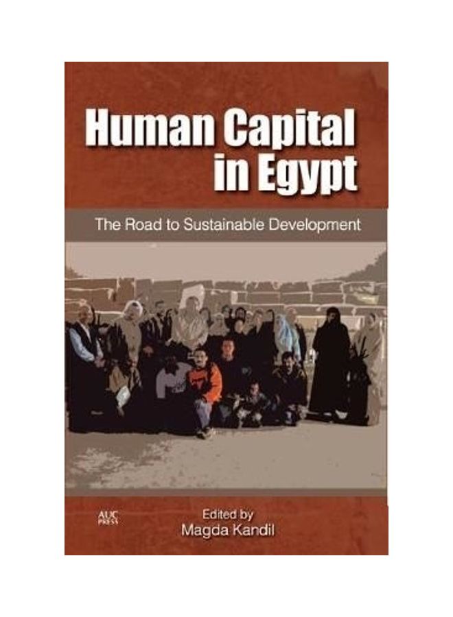 Human Capital in Egypt: The Road to Sustainable Development Paperback English by Magda Kandil 