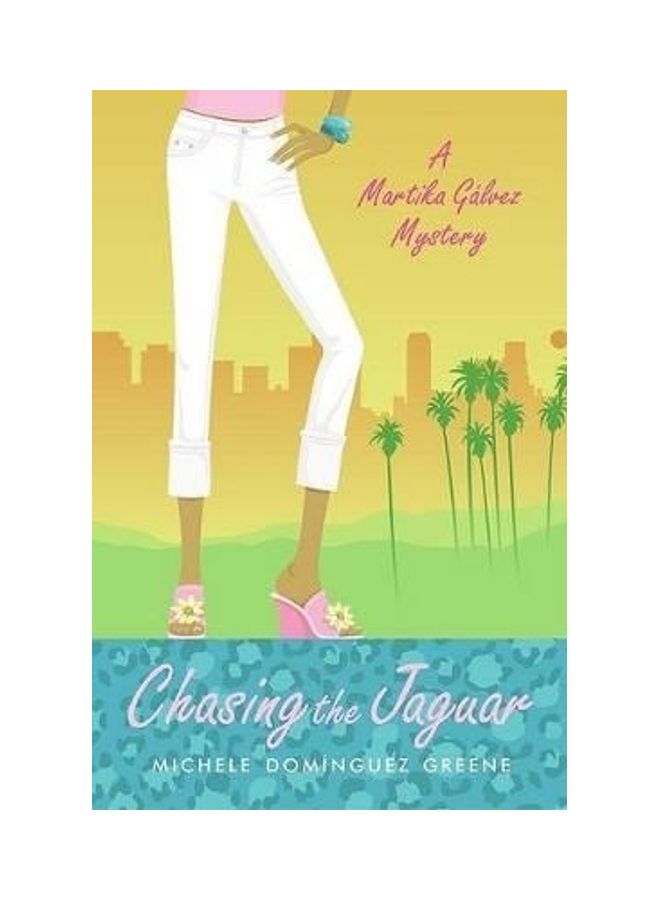 Chasing The Jaguar Hardcover English by Michele Dominguez Greene