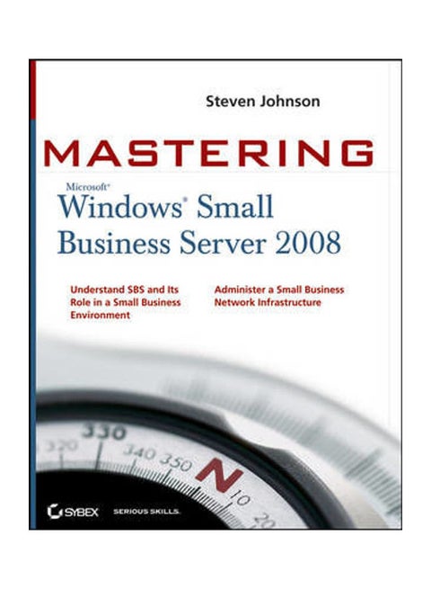 Mastering Microsoft Windows Small Business Server 2008 Paperback English by Steven D. Johnson