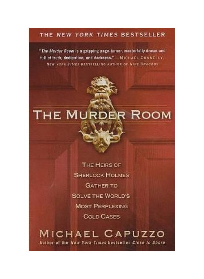 The Murder Room: The Heirs of Sherlock Holmes Gather to Solve the World's Most Perplexing Cold CA Ses Paperback English by Michael Capuzzo 