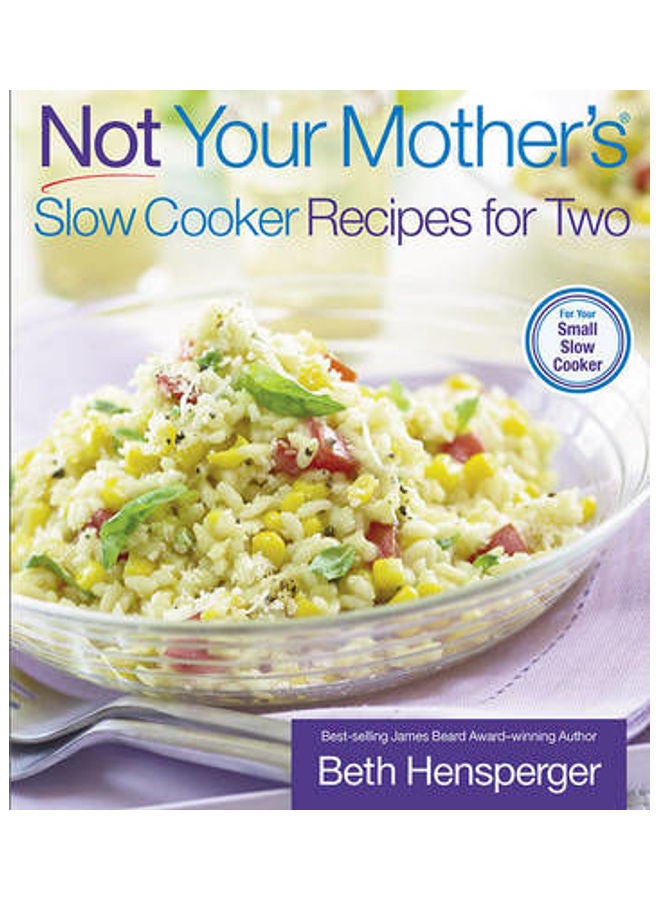 Not Your Mother's Slow Cooker Recipes for Two paperback english 