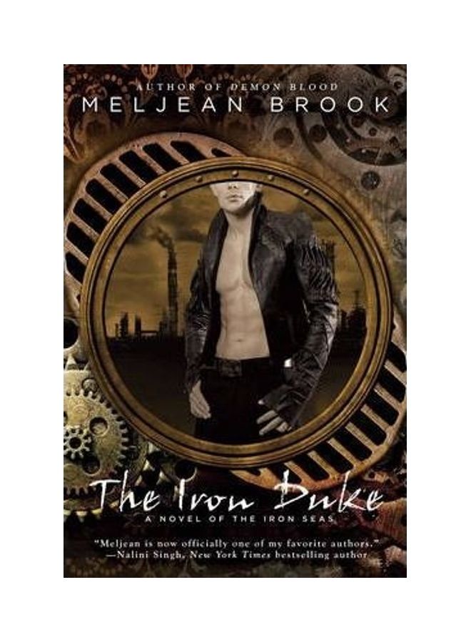 The Iron Duke A Novel of the Iron Seas Paperback English by Meljean Brook 