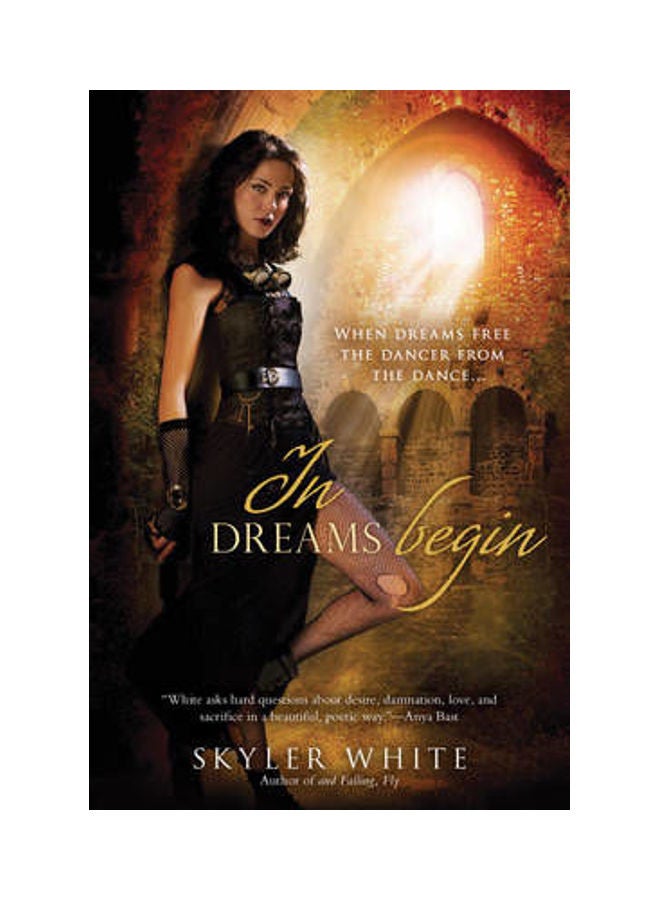In Dreams Begin Paperback English by Skyler White 