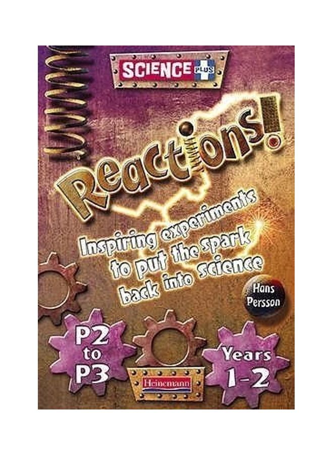 Science Plus Reactions! Spiral Bound English by Hans Persson