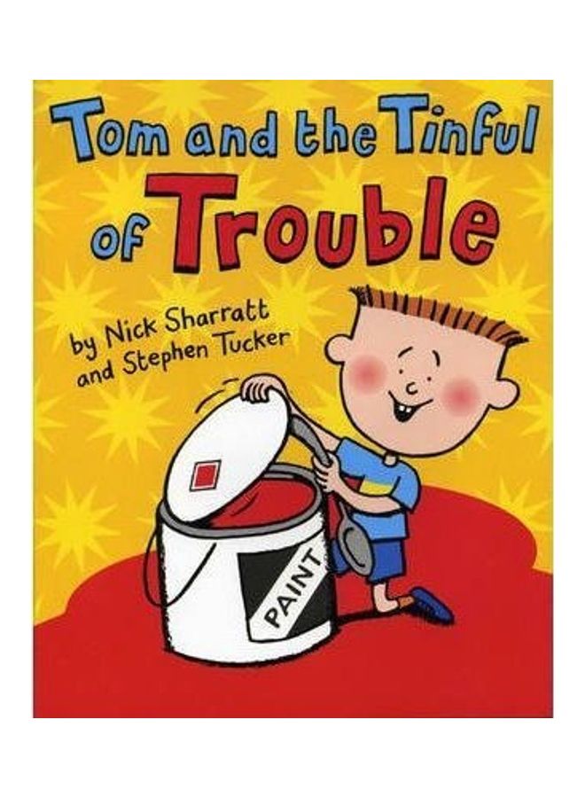 Tom And The Tinful Of Trouble Paperback English by Nick Sharratt