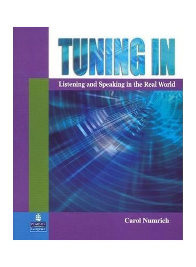 Tuning In: Listening and Speaking in the Real World paperback english