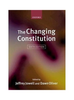 TheThe Changing Constitution Paperback English by Sir Jeffrey Jowell, QC - 39289.0