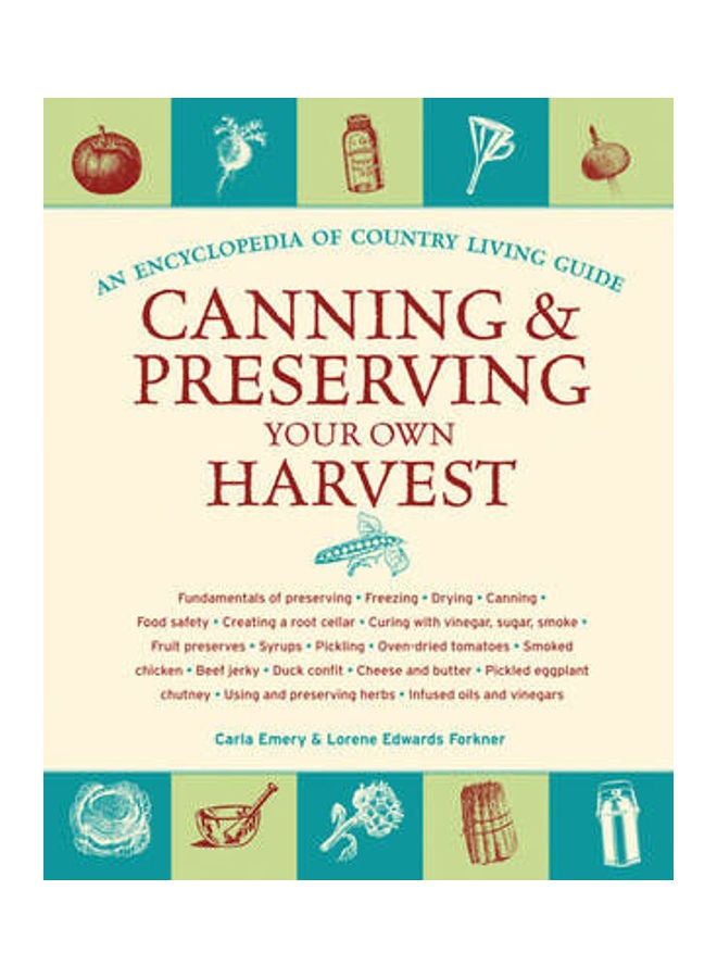 Canning & Preserving Your Own Harvest Paperback English by Carla Emery 