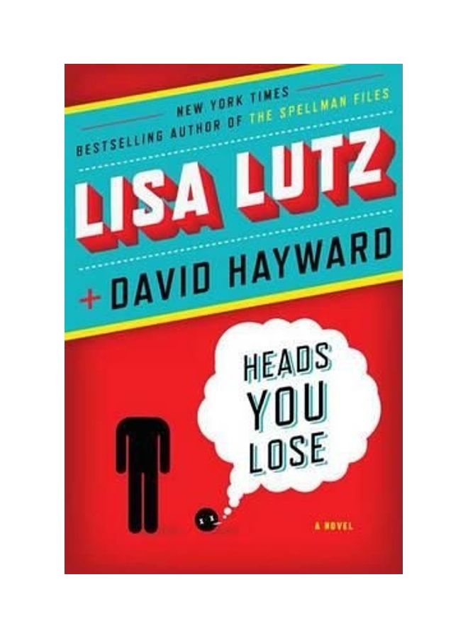 Heads You Lose Hardcover English by Lisa Lutz