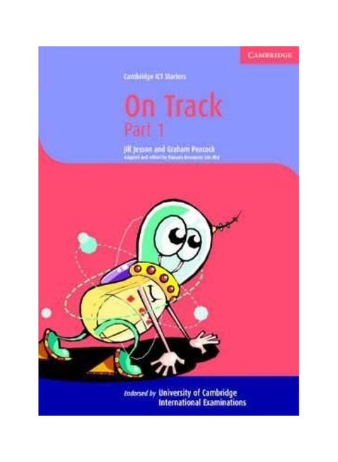Cambridge ICT Starters: On Track Part 1 paperback english