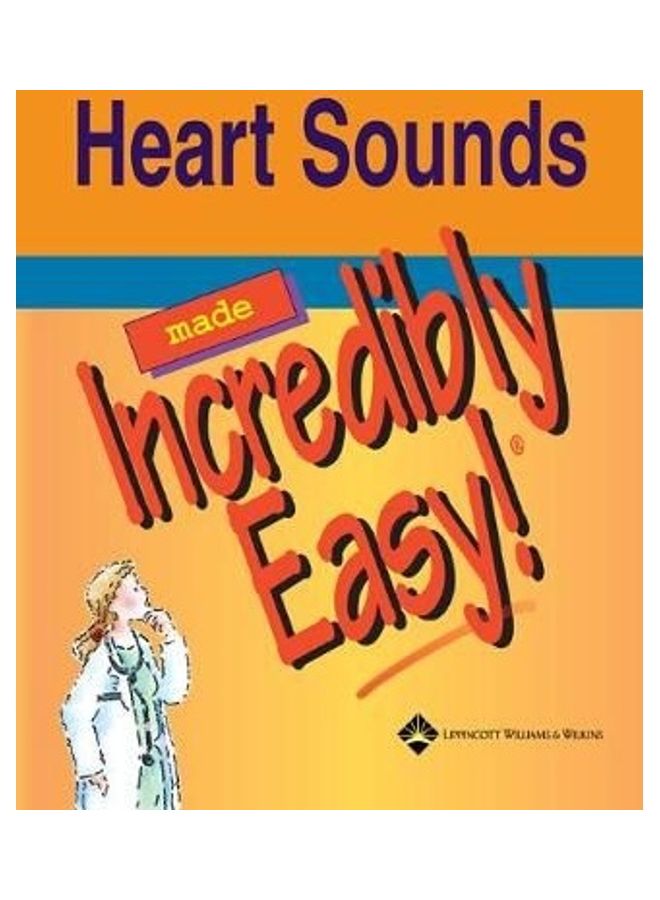 Heart Sounds Made Incredibly Easy paperback english