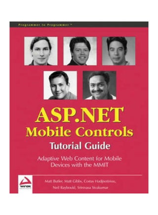 ASP .Net Mobile Controls: Tutorial Guide: Adaptive Web Content For Mobile Devices With The MMIT paperback english - v1621830021/N47584554A_1