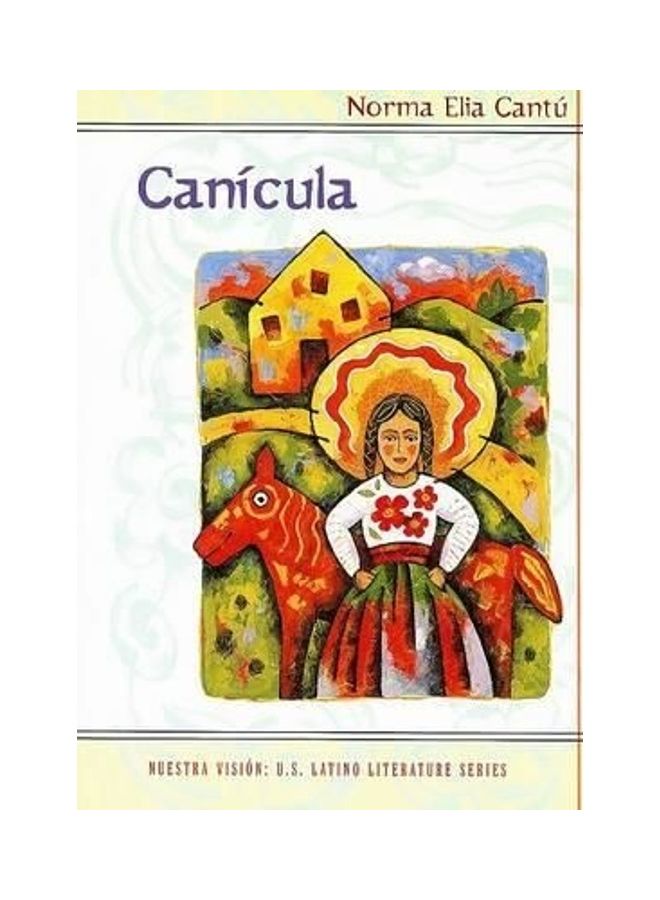 Canicula: Imagenes De Una Ninez Fronteriza paperback english