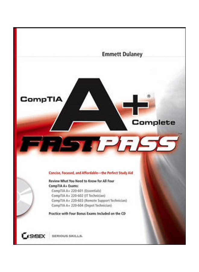CompTIA A+ Complete Fast Pass Paperback English by Emmett Dulaney 