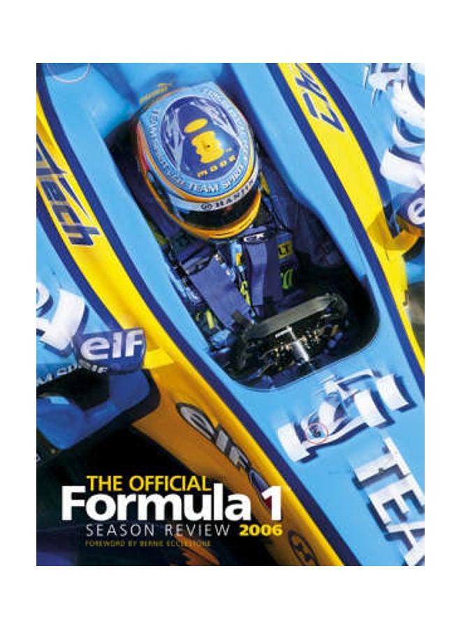 The Official Formula 1 Season Review 2006 Hardcover English by By a Team of Leading Formula 1 Journalists 