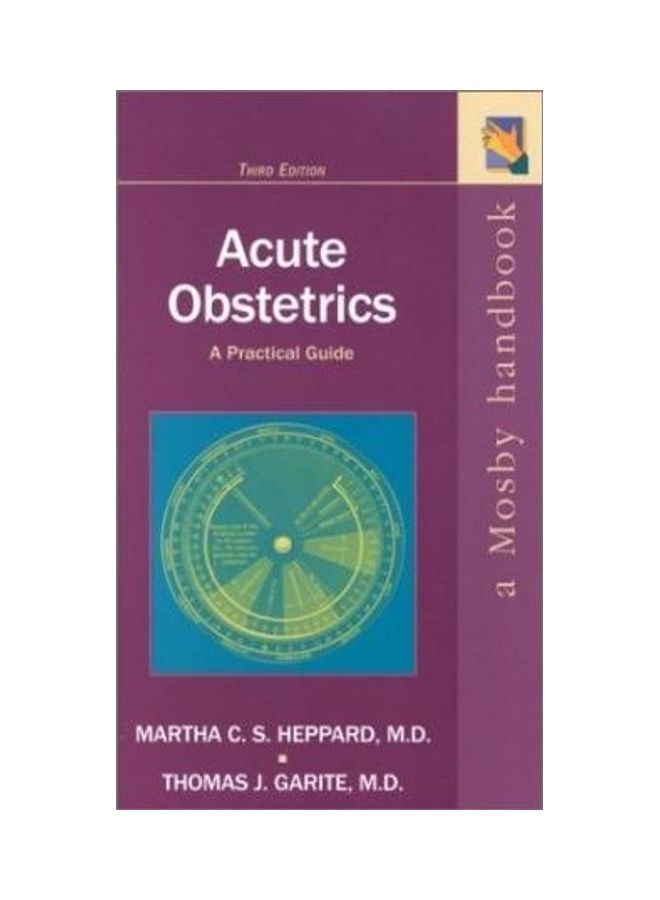 Acute Obstetrics: A Practical Guide Paperback English by Martha C.S. Heppard 