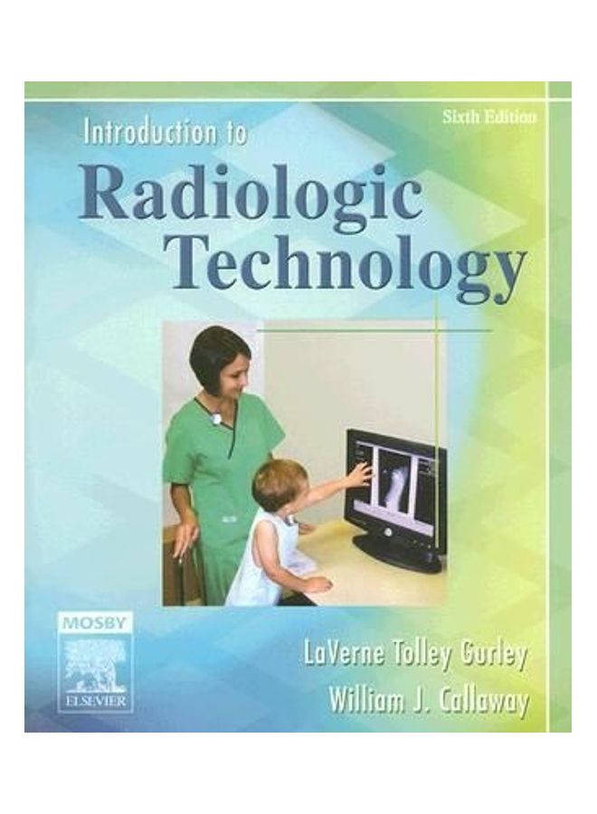 Introduction to Radiologic Technology Paperback English by Laverne Tolley Gurley - 38734 