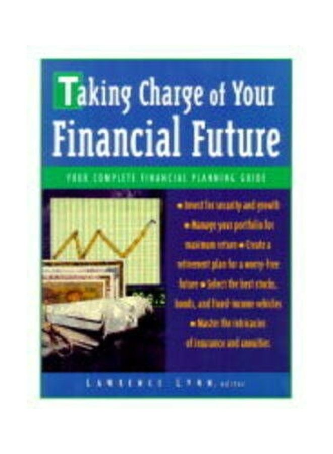 Taking Charge of Your Financial Future Paperback English by Lawrence Lynn