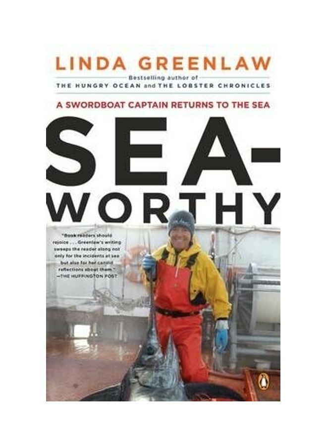 Seaworthy: A Swordboat Captain Returns to the Sea Paperback English by Linda Greenlaw 