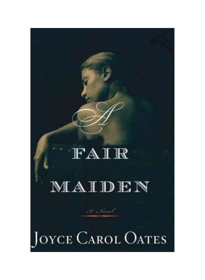 A Fair Maiden Hardcover English by Joyce Carol Oates