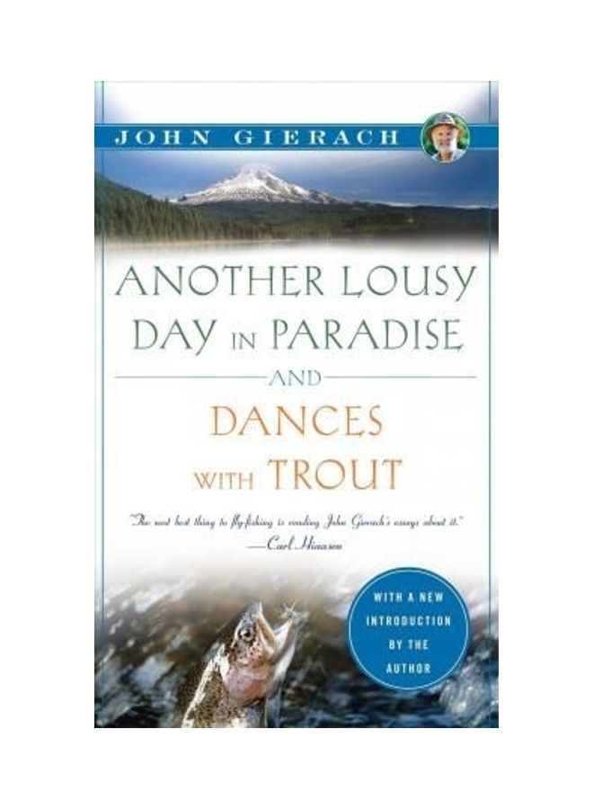 Another Lousy Day in Paradise and Dances with Trout Paperback English by John Gierach 