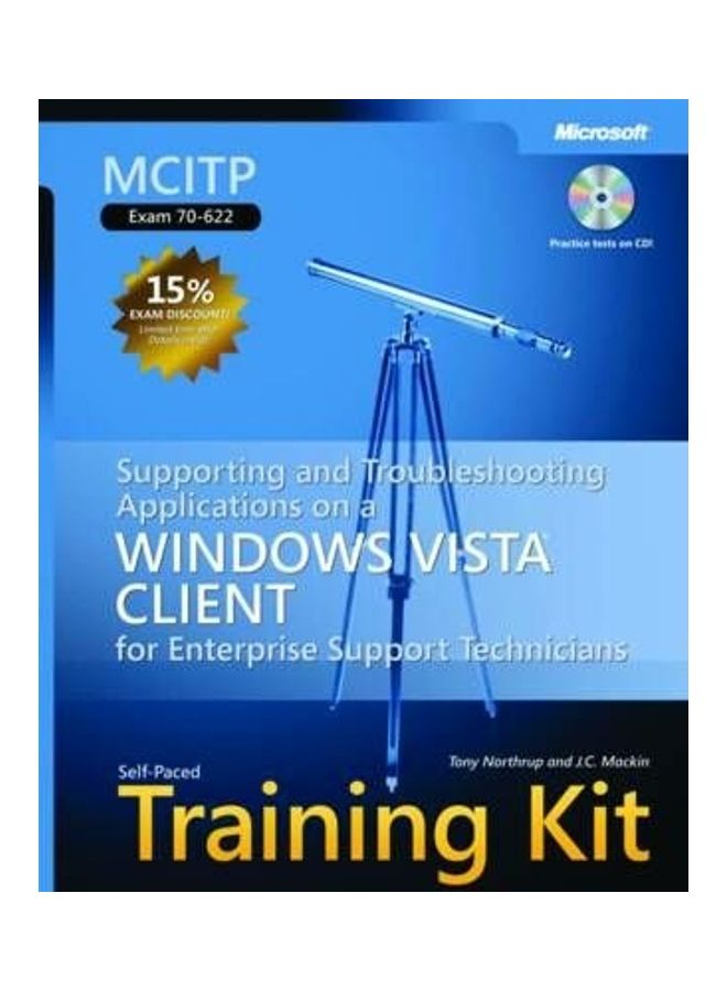 Supporting And Troubleshooting Applications On A Windows Vista (r) Client For Enterprise Support Technicians: Mcitp Self-paced Training Kit (exam 70-622) paperback english 