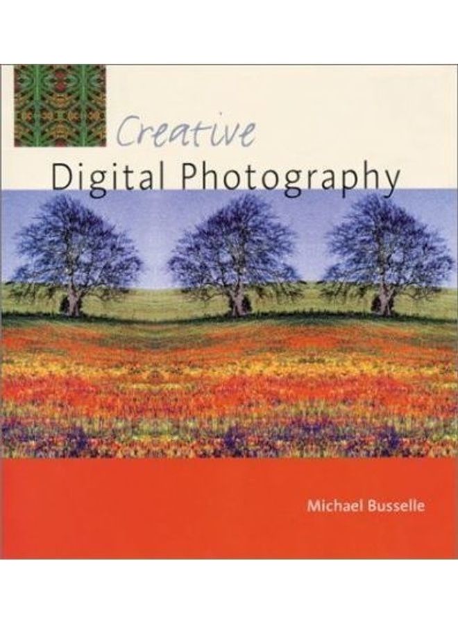 Creative Digital Photography Hardcover English by Michael Busselle 