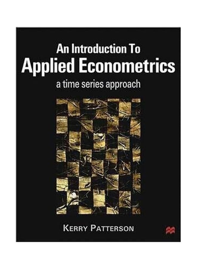 An Introduction to Applied Econometrics: A Time Series Approach Paperback English by Kerry Patterson 