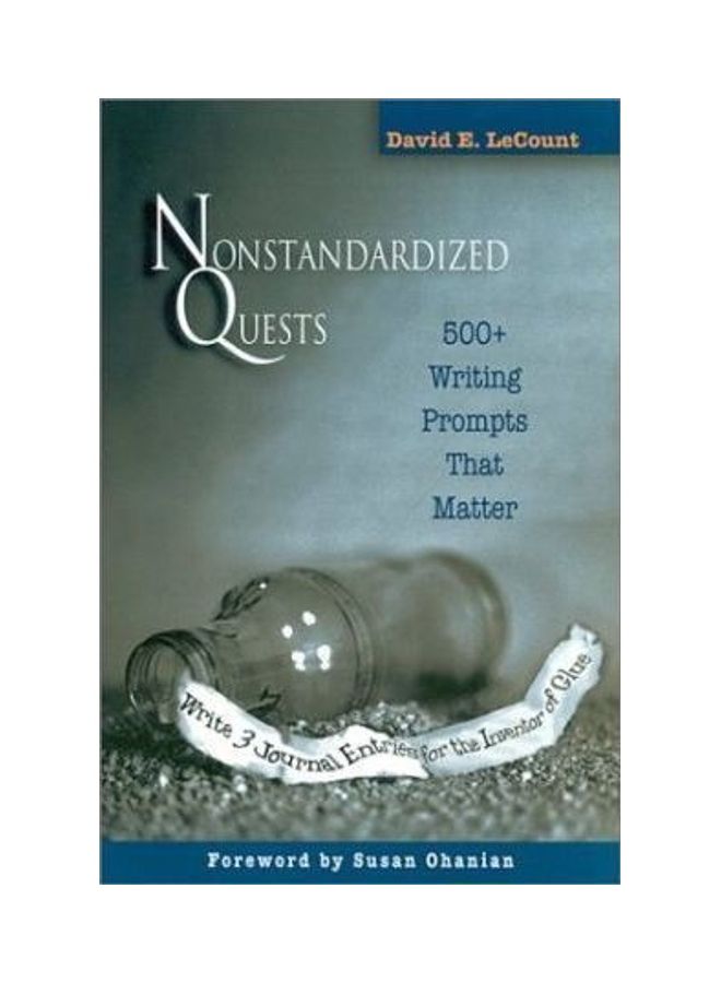 Nonstandardized Quests: 500+ Writing Prompts That Matter Paperback English by David E. LeCount