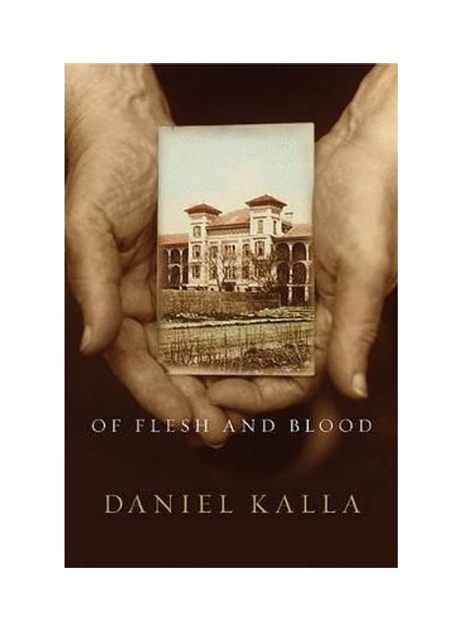 Of Flesh And Blood Hardcover English by Daniel Kalla 