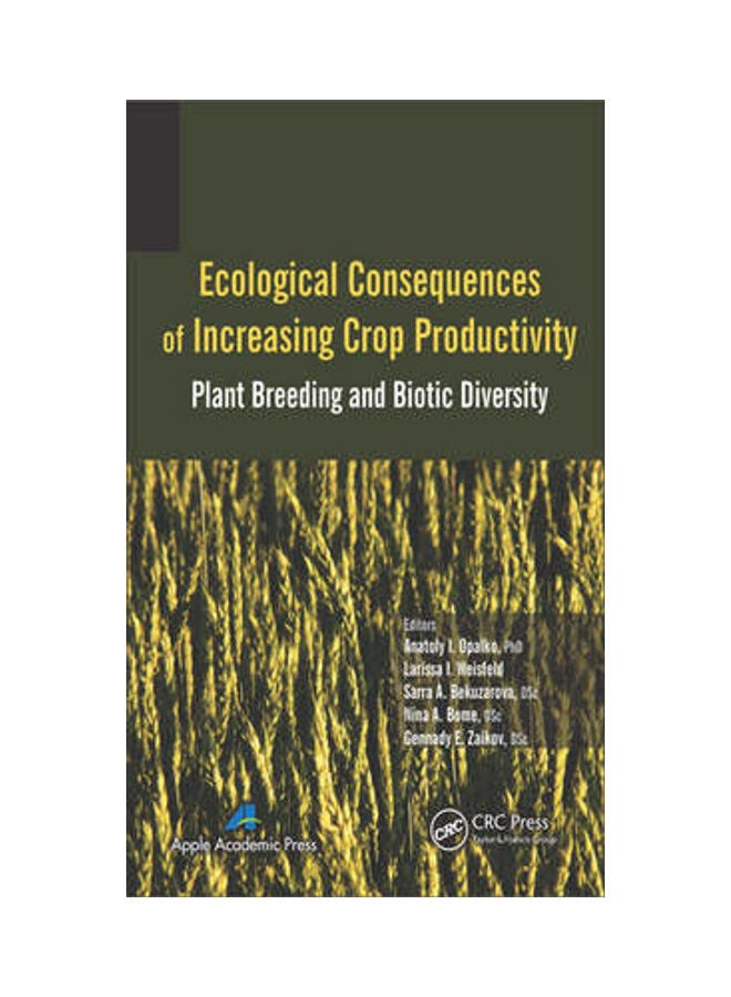 Ecological Consequences Of Increasing Crop Productivity Hardcover English by Anatoly I. Opalko