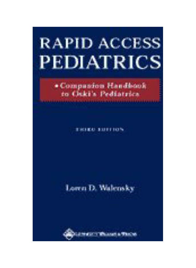 Rapid Access Pediatrics: Companion Handbook To Oski's Pediatrics paperback english