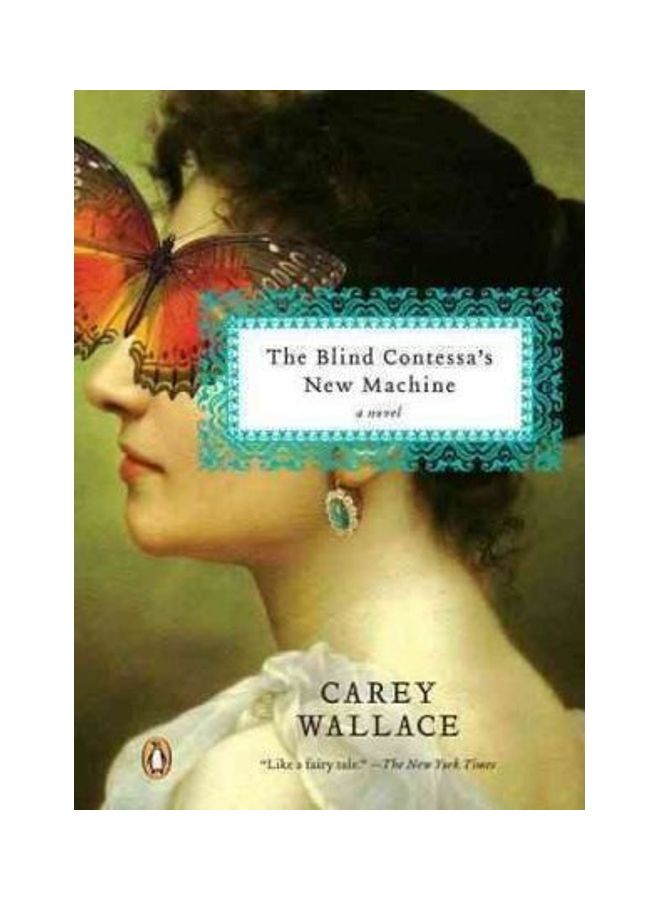 The Blind Contessas New Machine: A Novel Paperback English by Carey Wallace 