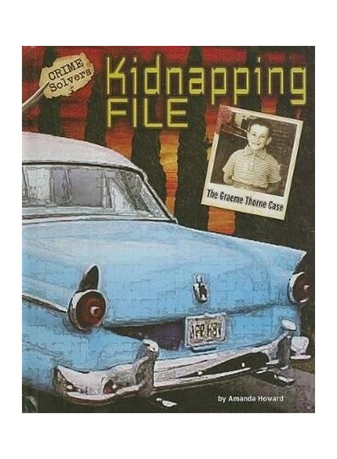 Kidnapping File: The Graeme Thorne Case hardcover english - 39295.0