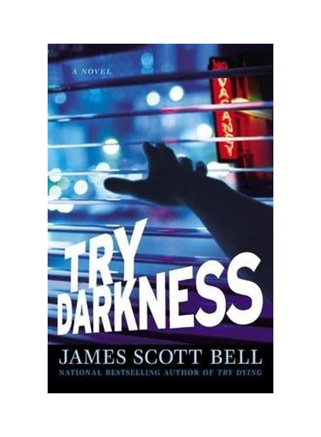 Try Darkness Paperback English by James Scott Bell