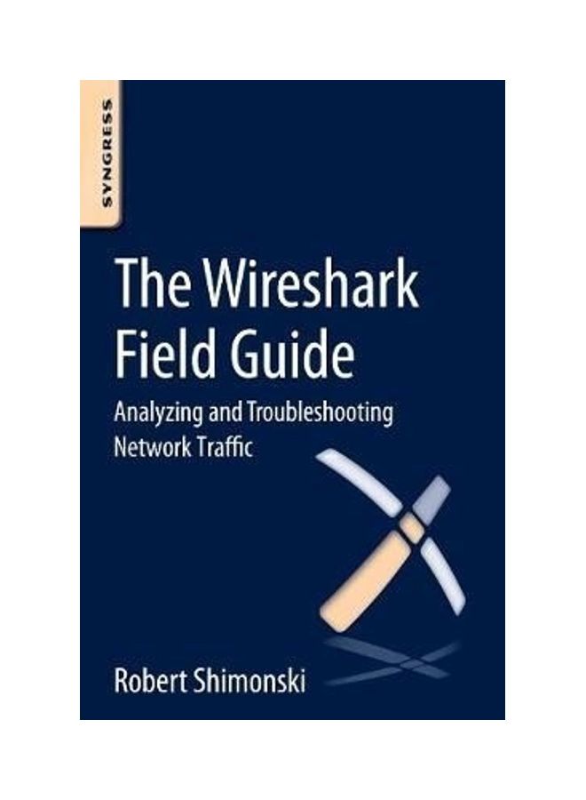 دليل Wireshark الميداني: تحليل حركة المرور على الشبكة واستكشاف الأخطاء وإصلاحها 