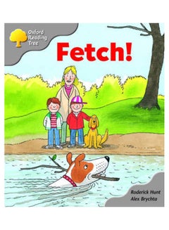Oxford Reading Tree: Stage 1: Biff and Chip Storybooks: Fetch! paperback english - 39457.0