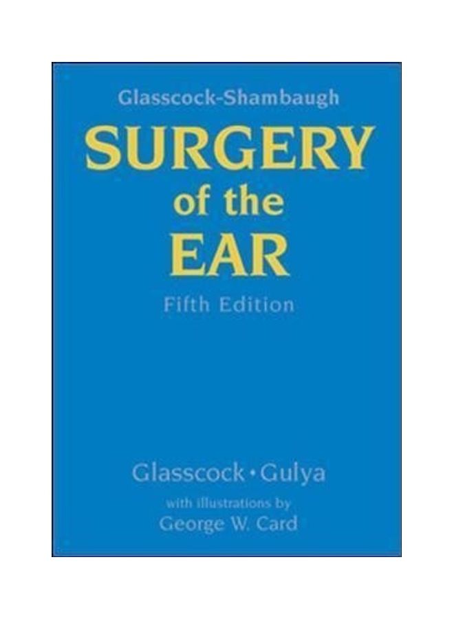 Shambaughs Surgery of the Ear Paperback English by A. Julianna Gulya ,  Michael E. Glasscock 