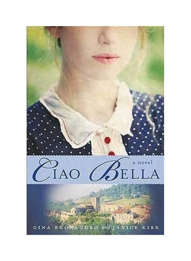 Ciao Bella Hardcover English by Gina Buonaguro